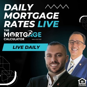 Daily Mortgage Rates LIVE with The Mortgage Calculator