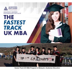 Fastest Track UK MBA Program in Malaysia | Audentes Education