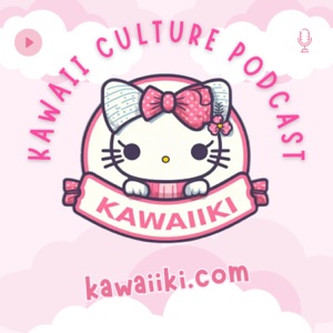 Kawaii Culture Podcast