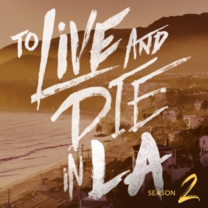 To Live And Die In LA Podcast